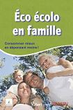 co colo en famille - Consommer mieux en dpensant moins !