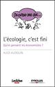 On entend dire que lcologie, cest fini ?