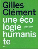 Gilles Clment, une cologie humaniste