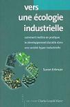 Vers une cologie industrielle : Comment mettre en pratique le dveloppement durable dans une socit hyper-industrielle
