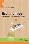 colonomies, Entreprendre et produire autrement