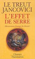 Effet de serre : Allons-nous changer le climat ?