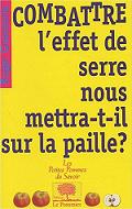 Combattre l'effet de serre nous mettra-t-il sur la paille ?