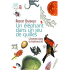 Un lphant dans un jeu de quilles : L'homme dans la biodiversit
