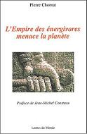 L'empire des nergivores menace la plante