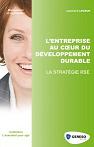 Lentreprise au coeur du dveloppement durable - La stratgie RSE