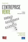 L'entreprise verte : Le dveloppement durable change l'entreprise pour changer le monde (3ime dition)