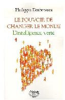 Le pouvoir de changer le monde : L'intelligence verte
