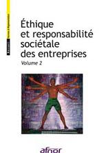 Ethique et responsabilité sociétale des entreprises (2 volumes) - Recueil de normes