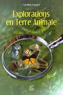 Explorations en Terre Animale