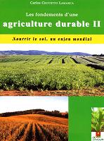 Les fondements dune agriculture durable - Tome II