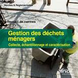 Gestion des dchets mnagers - Collecte, chantillonnage et caractrisation - Recueil de normes sur CD