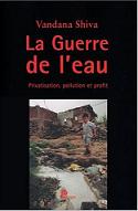 La Guerre de l'eau : Privation, pollution et profit