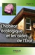 L'habitat cologique et les aides de l'Etat