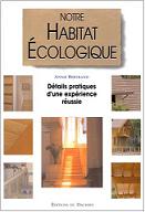 Notre habitat cologique : Dtails pratiques d'une exprience russie