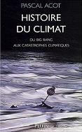 Histoire du climat : Du Big Bang aux catastophes climatiques