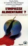 L'impasse alimentaire : Agriculture, sant, environnement