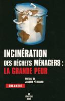 Incinration des dchets mnagers : la grande peur