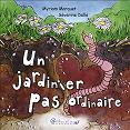 Un jardinier pas ordinaire