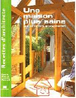 Une maison plus saine : Pour ses habitants et l'environnement