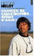 Combien de catastrophes avant d'agir ?