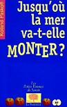 Jusqu'o la mer va-t-elle monter ?