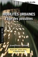 Mobilits urbaines : l'ge des possibles