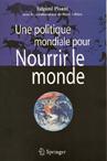 Une politique mondiale pour nourrir le monde