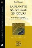 La plante, sauvetage en cours - Le dveloppement durable : des accords mondiaux  l'action locale