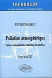 Pollution atmosphrique : Causes, consquences, solutions, perspectives