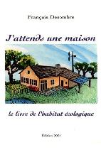 J'attends une maison