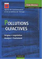 Pollutions olfactives : Origine, lgislation, analyse, traitement
