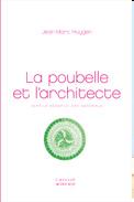 La Poubelle et l'architecte - Vers le remploi des matriaux