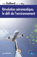 Révolution aéronautique, le défi de l'environnement