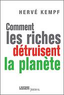Comment les riches dtruisent la plante
