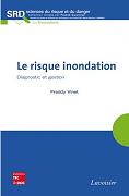 Le risque inondation. Diagnostic et gestion