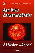 Space Weather, Environment and Societies