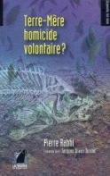 Terre-mre, homicide volontaire