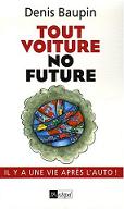 Tout voiture, no future
